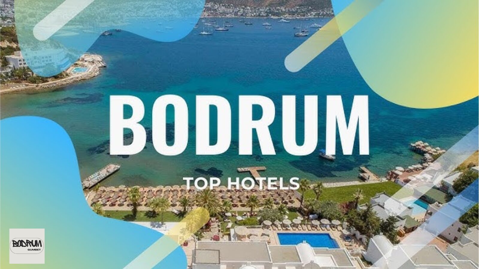 Best Bodrum Hotels